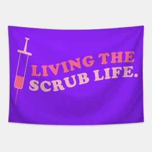 Living the scrub life pink Tapestry