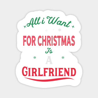 All I Want For Christmas Is A Girlfriend Magnet