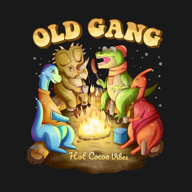 Old Gang - Party Dinosaurs, Hot Cocoa Vibes by FlitStudio