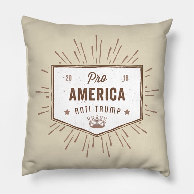 Pro America Anti Trump Pillow by kippygo
