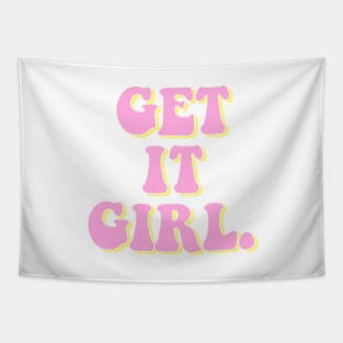 Get It Girl Tapestry