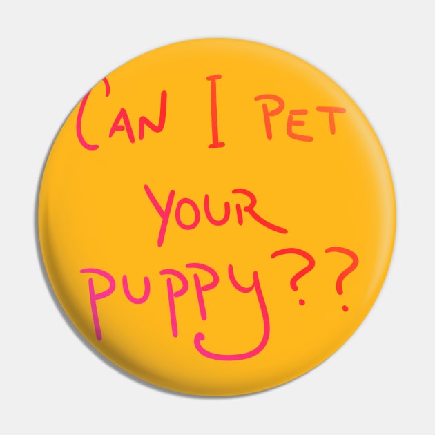 Can I Pet Your Puppy?? (Sunset Colors) Pin by KelseyLovelle