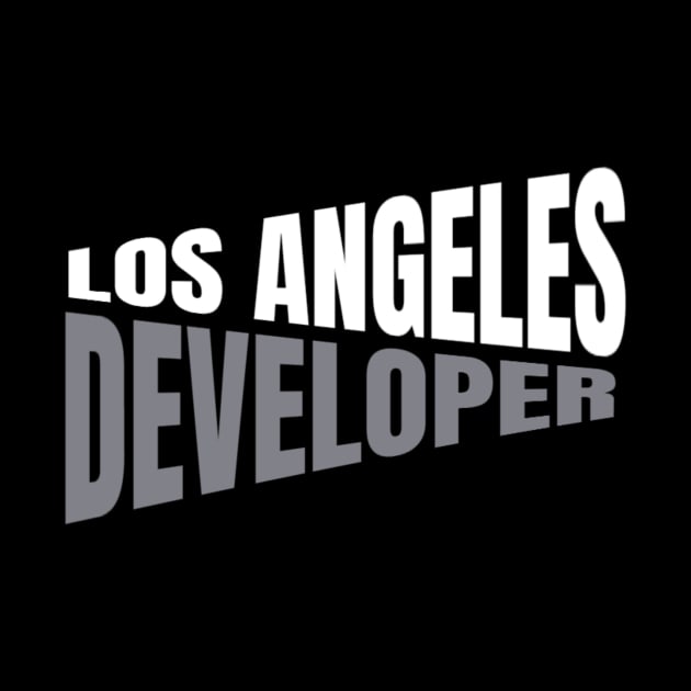 Los Angeles Developer Shirt for Men and Women by TeesByJay