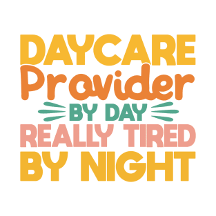Childcare Really Tired By Night Daycare Teacher T-Shirt