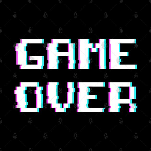 GAME OVER GLITCH PIXEL 8BIT CLASSIC GAMER by JWOLF