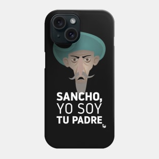 Sancho, yo soy tu padre Phone Case