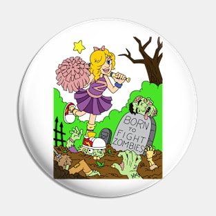 Born to fight zombies - Halloween Gift Pin