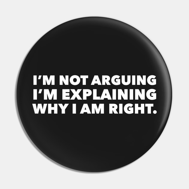 I am not arguing I am explaining why I am right Pin by mivpiv