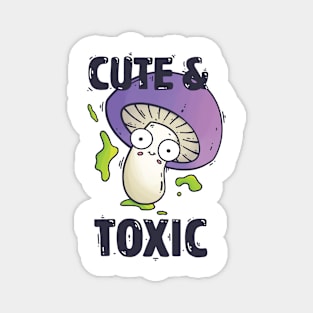 Cute & Toxic Magnet