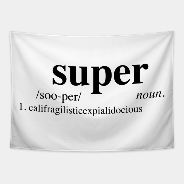 supercalifragilisticexpialidocious - Dictionary Tapestry by LuisP96