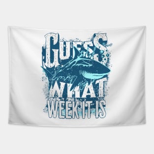 Guess What Week It Is Funny Shark Tapestry