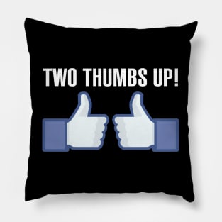 Two Thumbs Up! Pillow