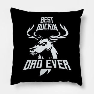 Deer Hunting Shirt, Best Buckin Dad Ever, Hunter Shirt Funny, Men's Funny Shirt, Funny Shirts for Men, Funny Fathers Day Gift Pillow