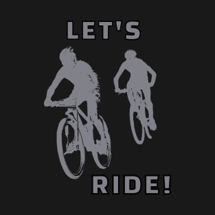 Let's Ride T-Shirt