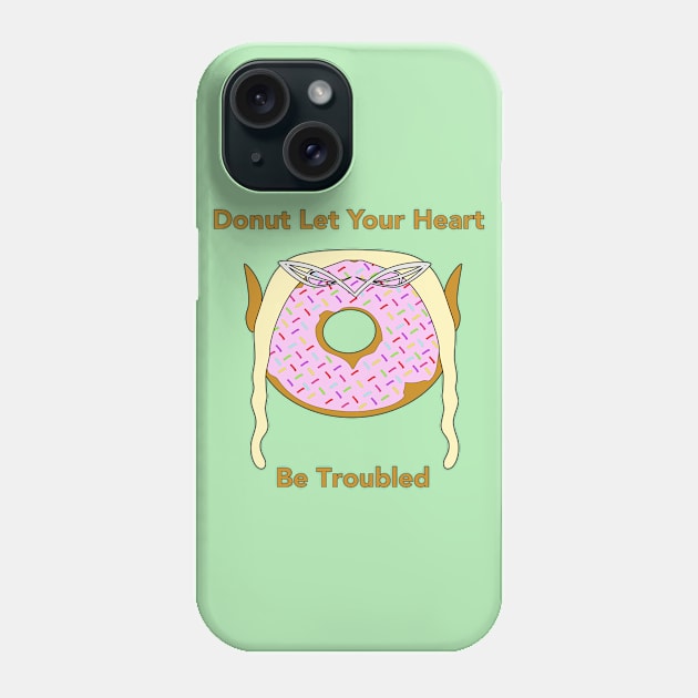 Donut Be Troubled Phone Case by Punderstandable