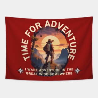 i want adventure in the great wide somewhere Tapestry