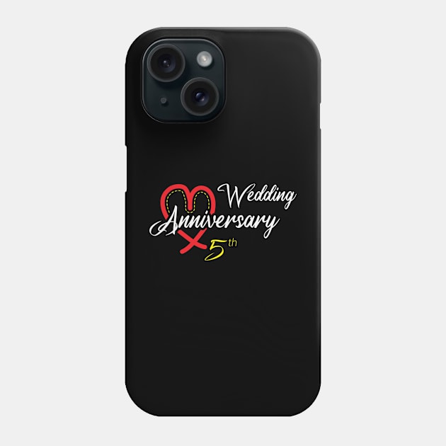 Funny Gift 5 years Wedding Marriage - 5th Wedding Anniversary Newest Phone Case by artfarissi