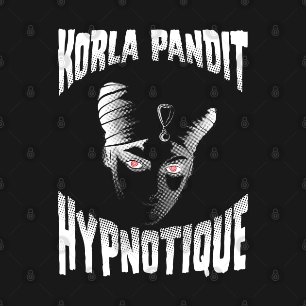 Korla Pandit - Hypnotique by GraficBakeHouse