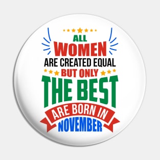 NOVEMBER Birthday Special - WOMEN Pin