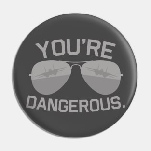 Iceman Says You're Dangerous Pin