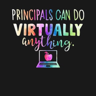 Principals Can Do Virtually Anything T-Shirt