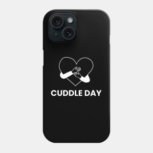 CUDDLE DAY Phone Case