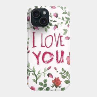 I love you. Floral background Phone Case