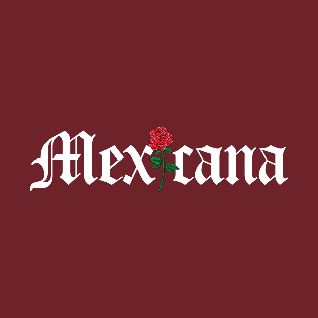 Mexicana by LatinaMerch