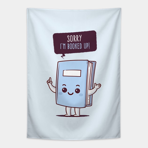 I am booked up Tapestry by zoljo