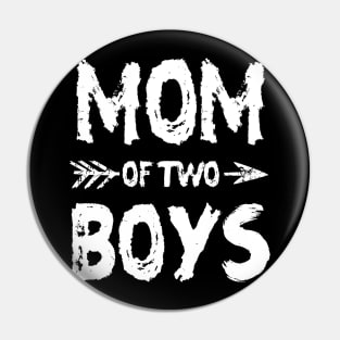 Mom of two boys Pin
