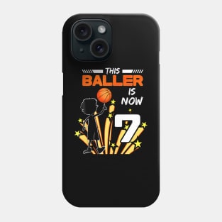 This Baller Is Now 7 Basketball 7Th Birthday Kids Phone Case