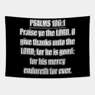 Psalms 106:1 King James Version (KJV) Tapestry