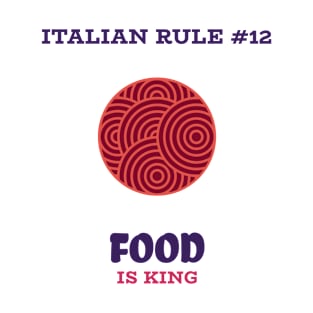 Food Is King T-Shirt