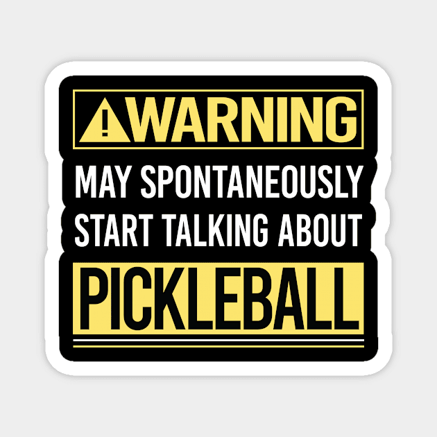 Warning About Pickleball Magnet by Happy Life