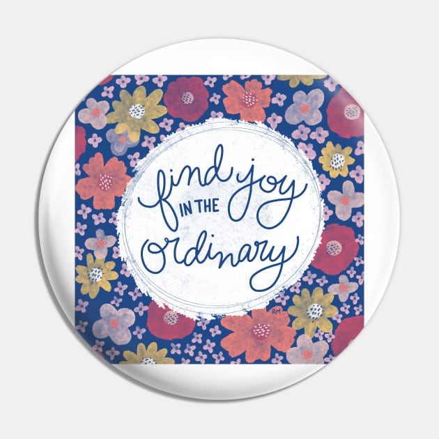 Find Joy In The Ordinary Pin by RuthMCreative