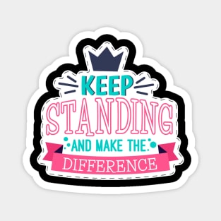 Keep Standing Magnet