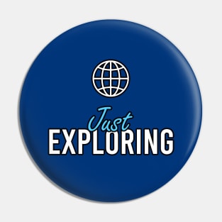 Just Exploring Text Design Pin