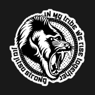 In my tribe we rise together - Jiu Jitsu Strong T-Shirt