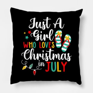 Flip Flops Just A Girl Who Loves Christmas In July Pillow