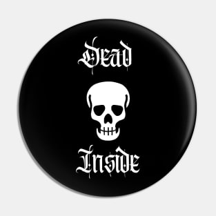 Dead Inside Skull Pin