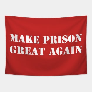 MAGA MPGA Make Prison Great Again Trump 2024 Tapestry