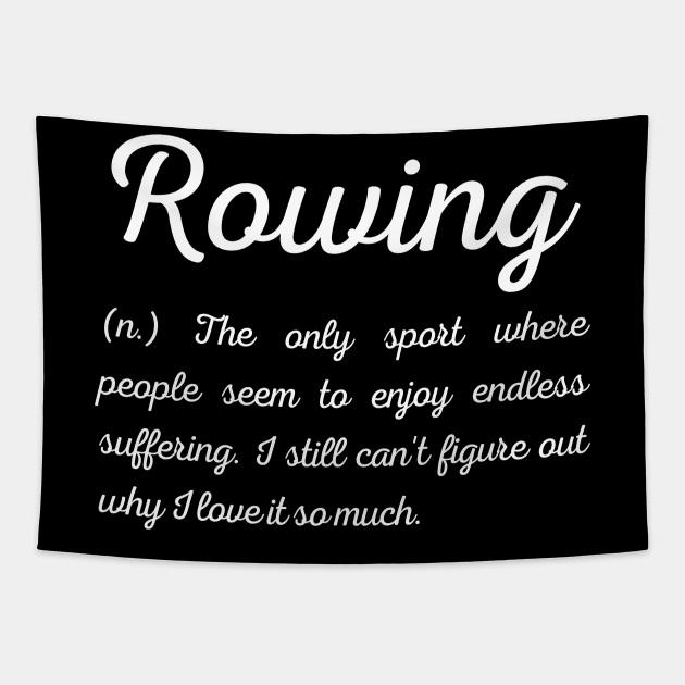 Rowing funny definition Tapestry by RowingParadise