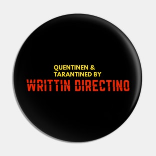 Quentinen and Tarantined by Writtin Directino Pin