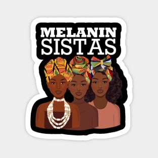 Melanin Sistas Black Girl Magic Magnet