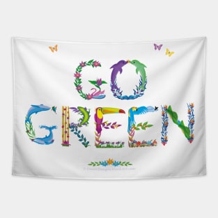 GO GREEN - tropical word art Tapestry