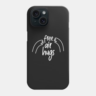 Air Hugs Free Social Distancing Cute Back to School Phone Case