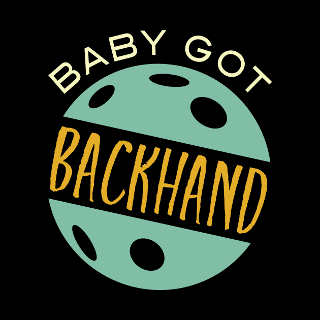 Baby Got Backhand by whyitsme