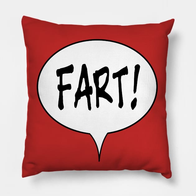 Fart! Pillow by Almost Normal