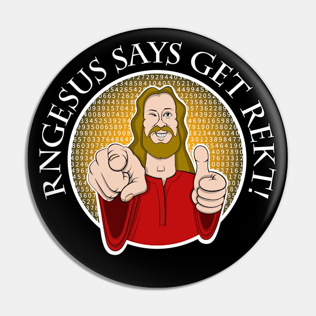 RNGesus says get REKT! Pin by RobiMerch