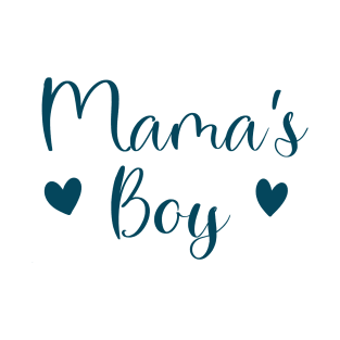 mama's boy T-Shirt